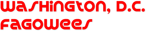 Washington, D.C.
Fagowees Washington, D.C.
Fagowees